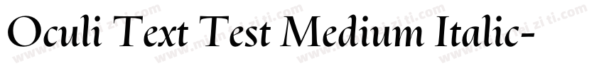 Oculi Text Test Medium Italic字体转换